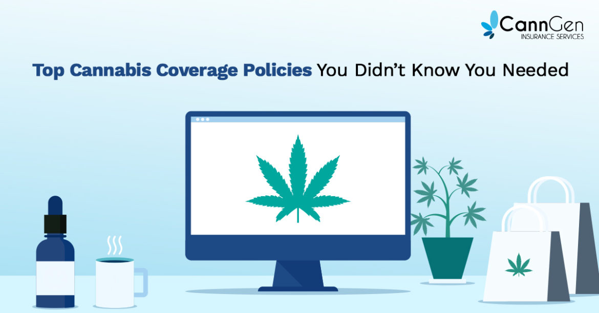 Cannabis businesses need insurance policies capable of covering them against potential threats.