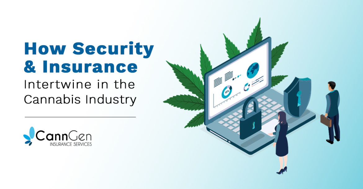 Security and Insurance Cannabis