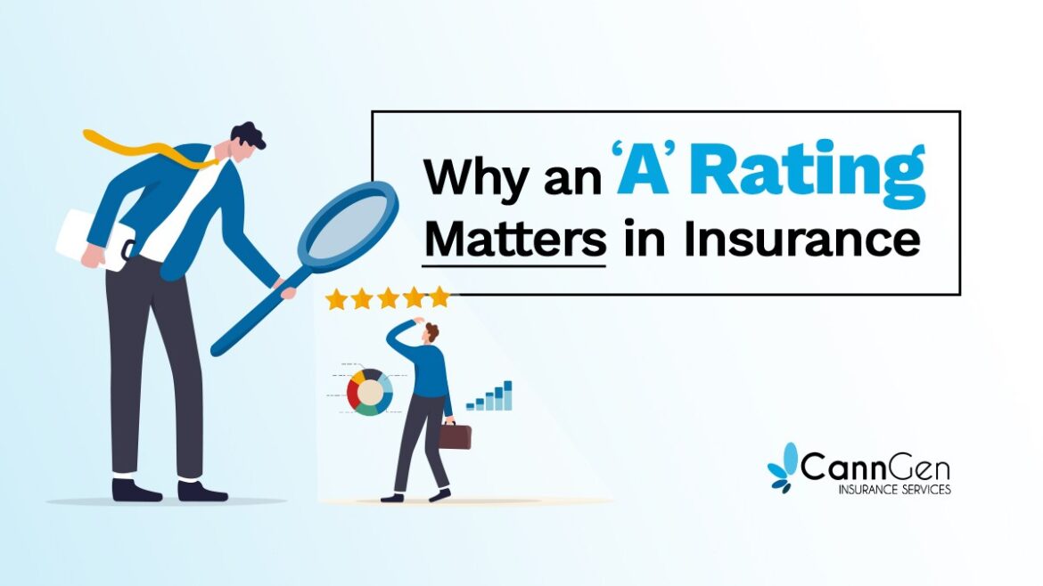 3 Reasons Why an A Rating Matters in Insurance